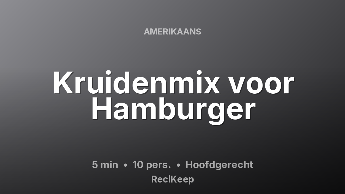 Receptkaart Kruidenmix voor Hamburger – Hoofdgerecht