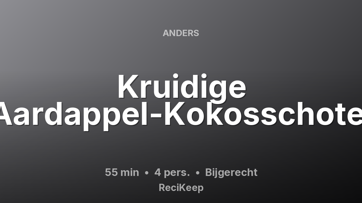 Receptkaart Kruidige Aardappel-Kokosschotel – Bijgerecht