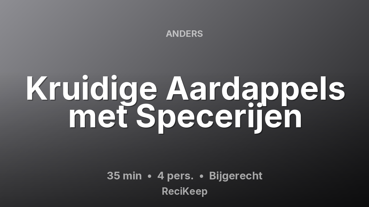 Receptkaart Kruidige Aardappels met Specerijen – Bijgerecht