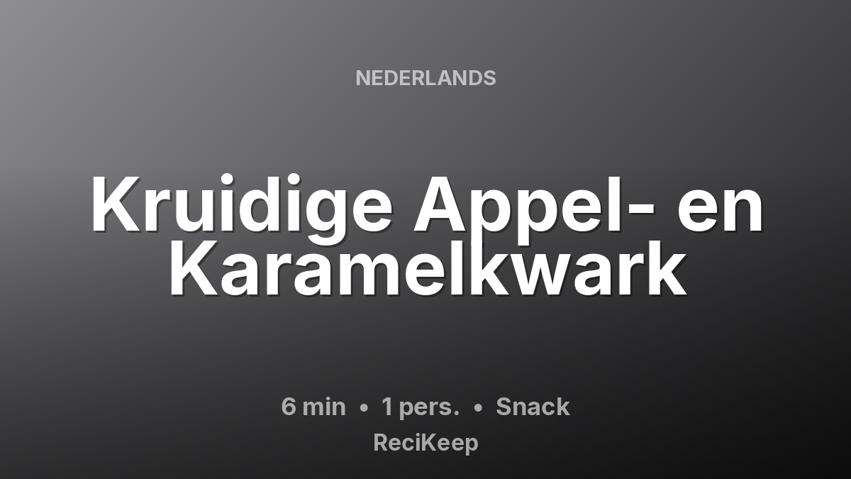 Receptkaart Kruidige Appel- en Karamelkwark – Snack