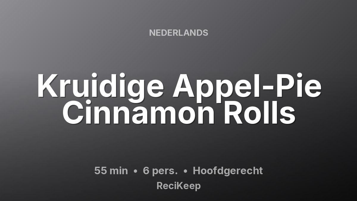 Receptkaart Kruidige Appel-Pie Cinnamon Rolls – Hoofdgerecht