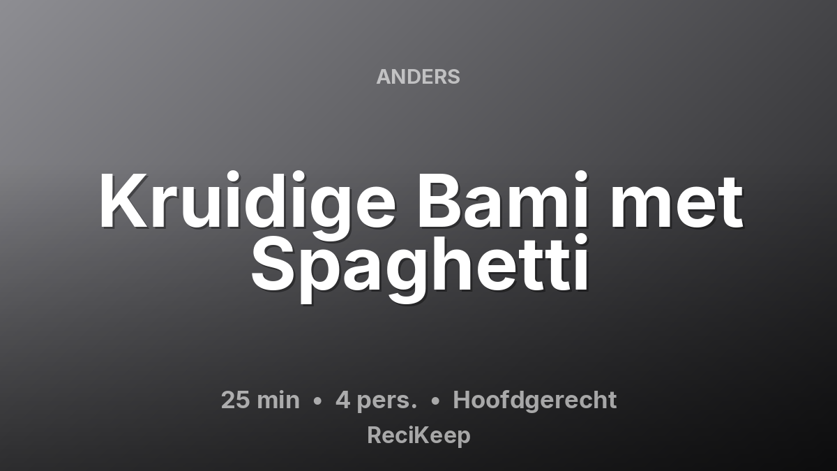 Receptkaart Kruidige Bami met Spaghetti – Hoofdgerecht