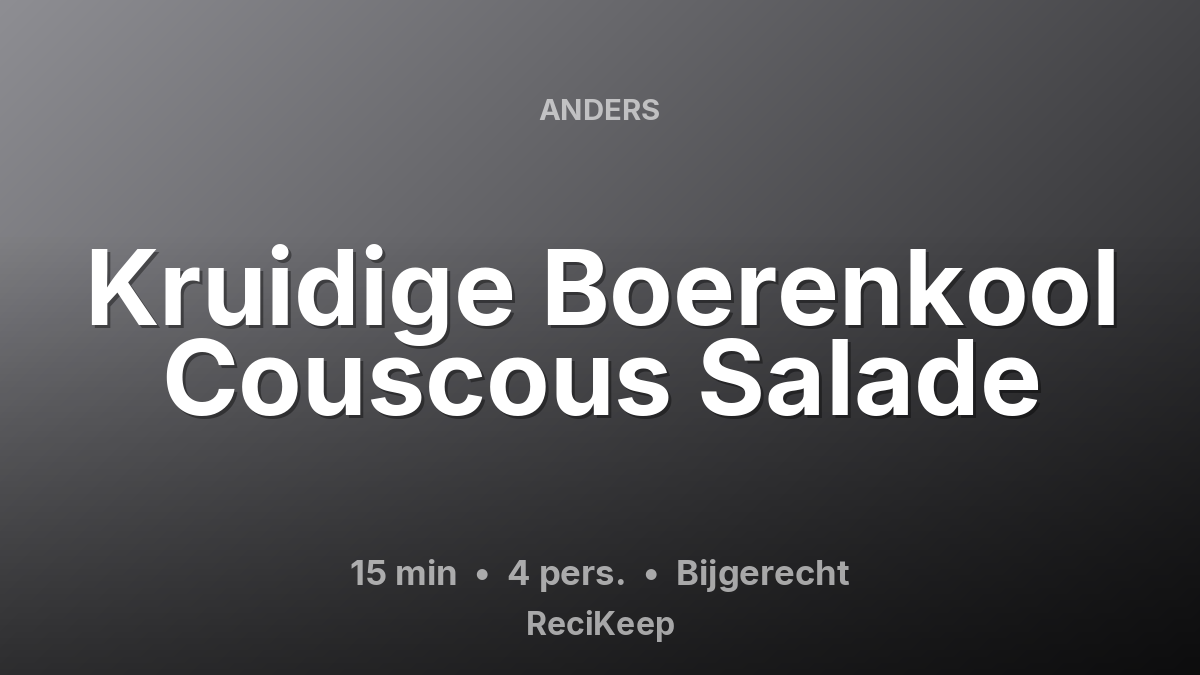 Receptkaart Kruidige Boerenkool Couscous Salade – Bijgerecht