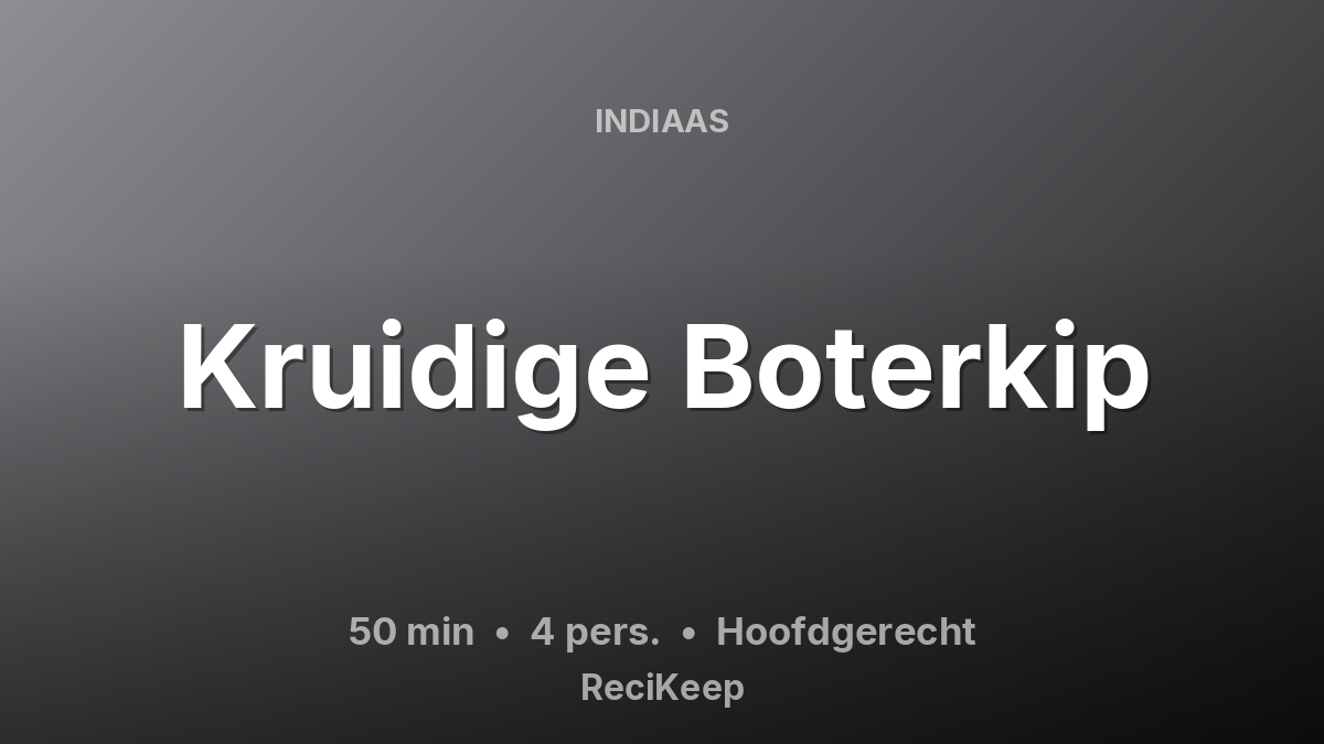 Receptkaart Kruidige Boterkip – Hoofdgerecht