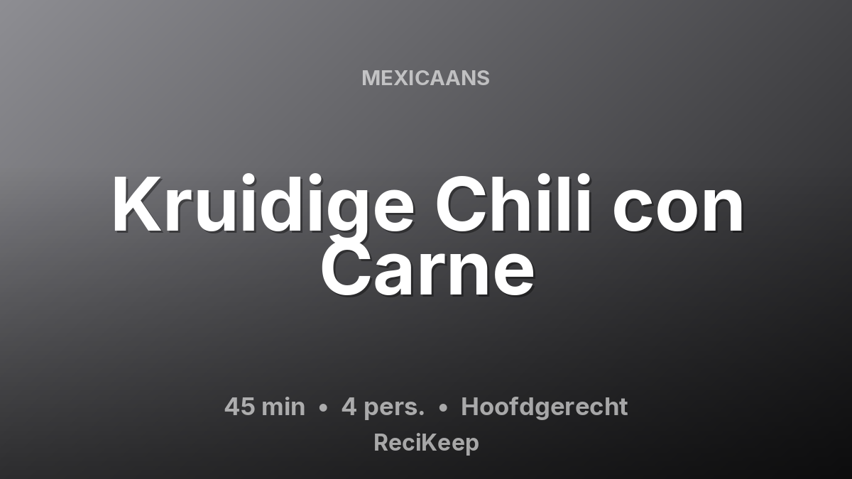Receptkaart Kruidige Chili con Carne – Hoofdgerecht