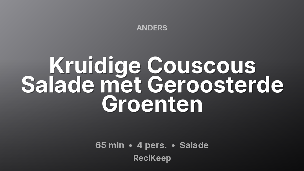Receptkaart Kruidige Couscous Salade met Geroosterde Groenten – Salade