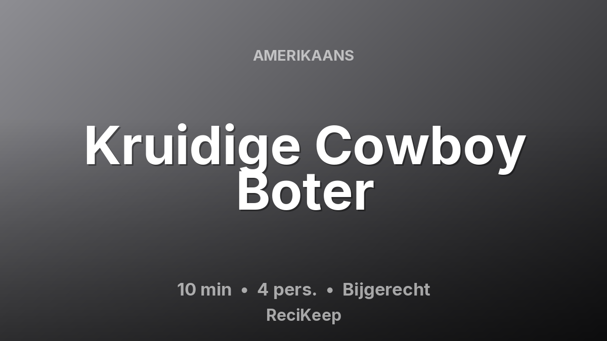 Receptkaart Kruidige Cowboy Boter – Bijgerecht