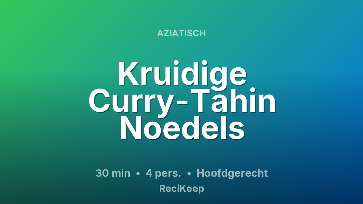 Receptkaart Kruidige Curry-Tahin Noedels – Hoofdgerecht