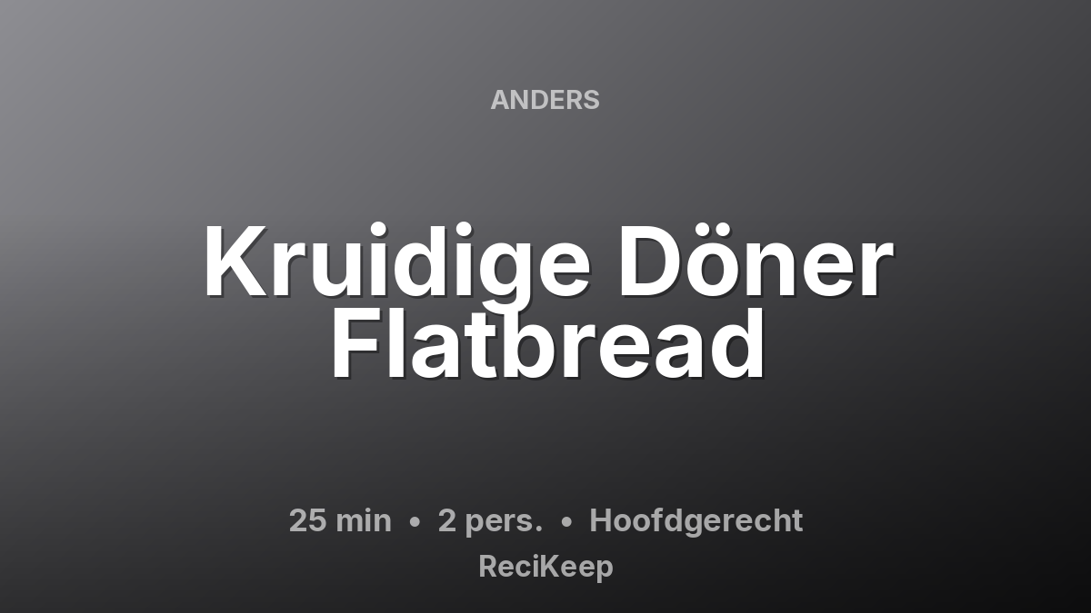 Receptkaart Kruidige Döner Flatbread – Hoofdgerecht