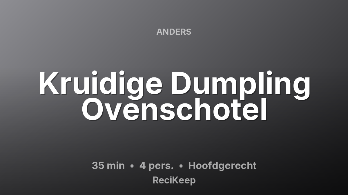 Receptkaart Kruidige Dumpling Ovenschotel – Hoofdgerecht