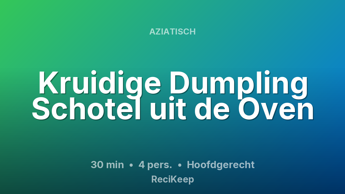 Receptkaart Kruidige Dumpling Schotel uit de Oven – Hoofdgerecht
