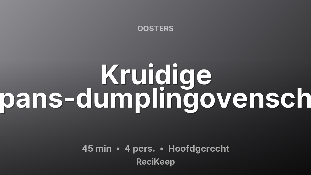 Receptkaart Kruidige éénpans-dumplingovenschotel – Hoofdgerecht