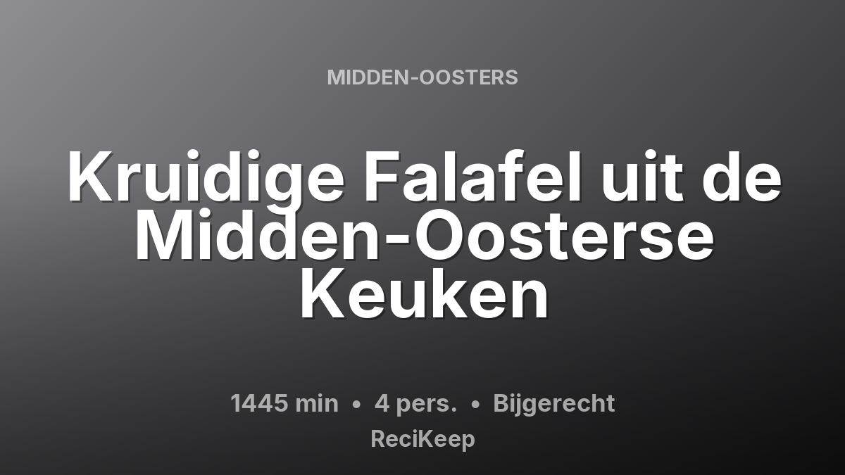 Receptkaart Kruidige Falafel uit de Midden-Oosterse Keuken – Bijgerecht