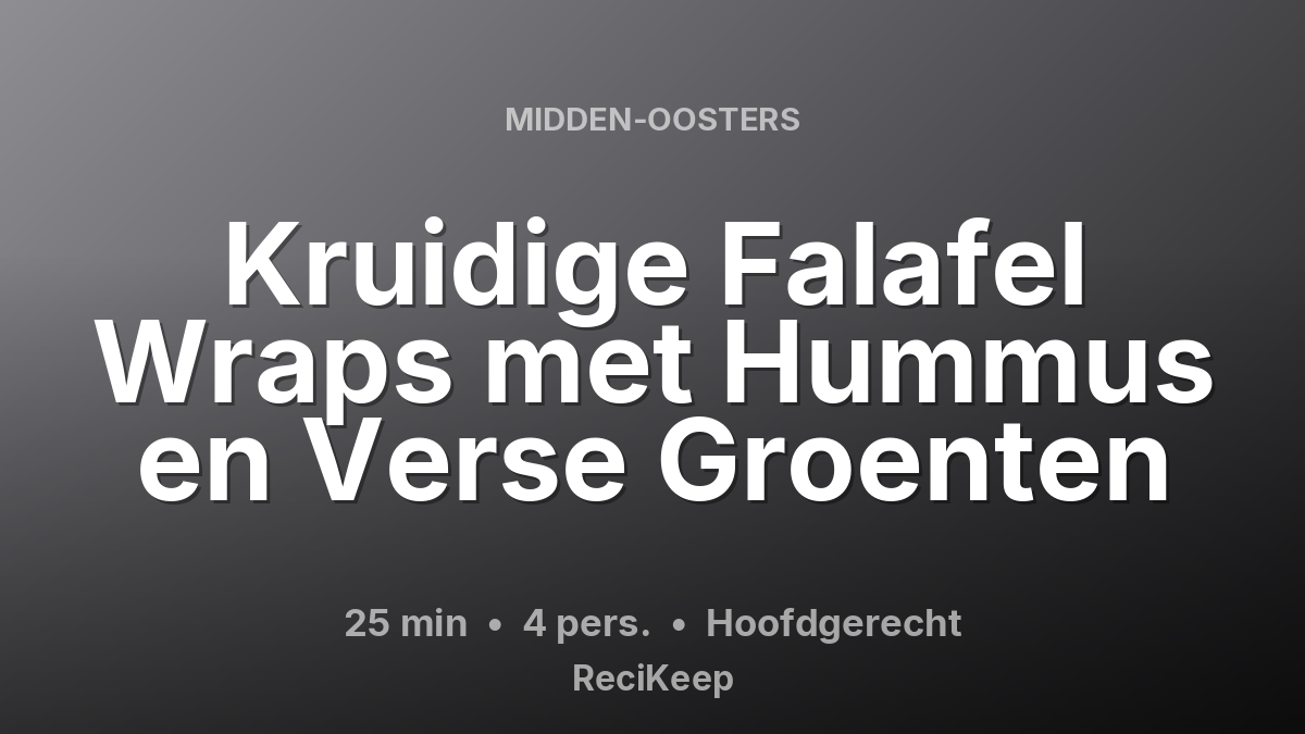 Receptkaart Kruidige Falafel Wraps met Hummus en Verse Groenten – Hoofdgerecht