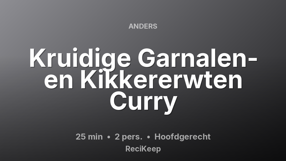 Receptkaart Kruidige Garnalen- en Kikkererwten Curry – Hoofdgerecht