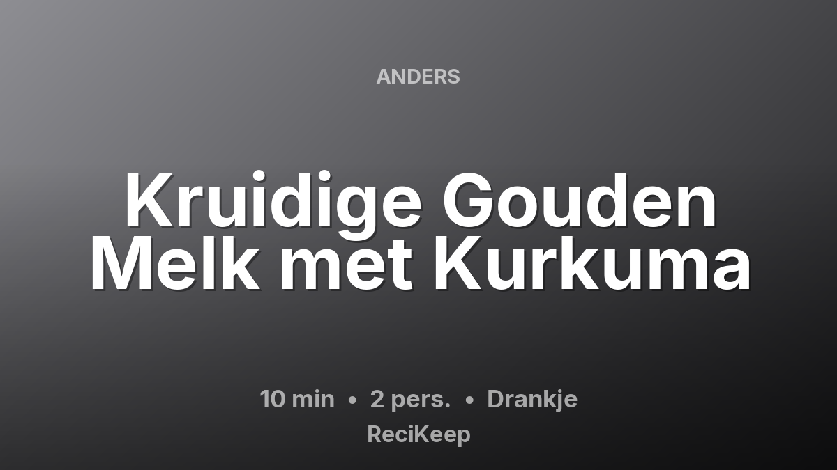 Receptkaart Kruidige Gouden Melk met Kurkuma – Drankje