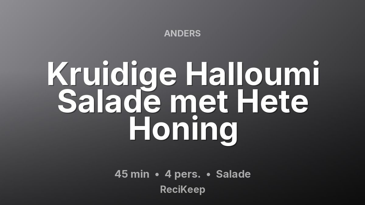 Receptkaart Kruidige Halloumi Salade met Hete Honing – Salade