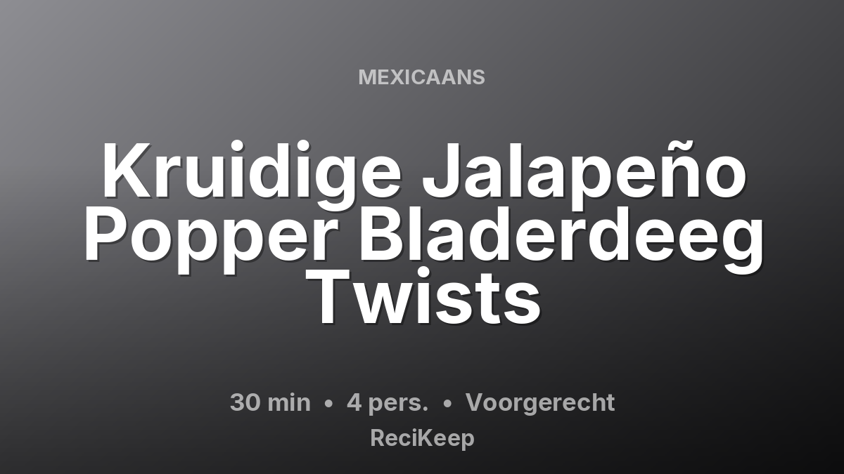 Receptkaart Kruidige Jalapeño Popper Bladerdeeg Twists – Voorgerecht