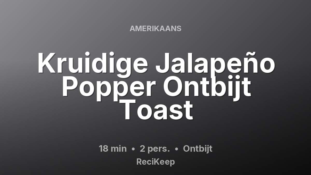 Receptkaart Kruidige Jalapeño Popper Ontbijt Toast – Ontbijt