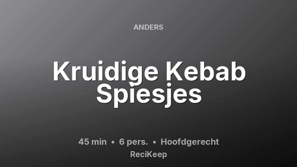 Receptkaart Kruidige Kebab Spiesjes – Hoofdgerecht