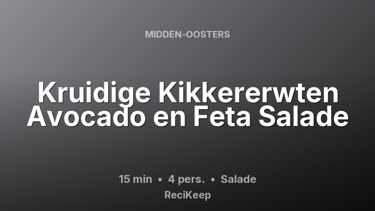 Receptkaart Kruidige Kikkererwten Avocado en Feta Salade – Salade