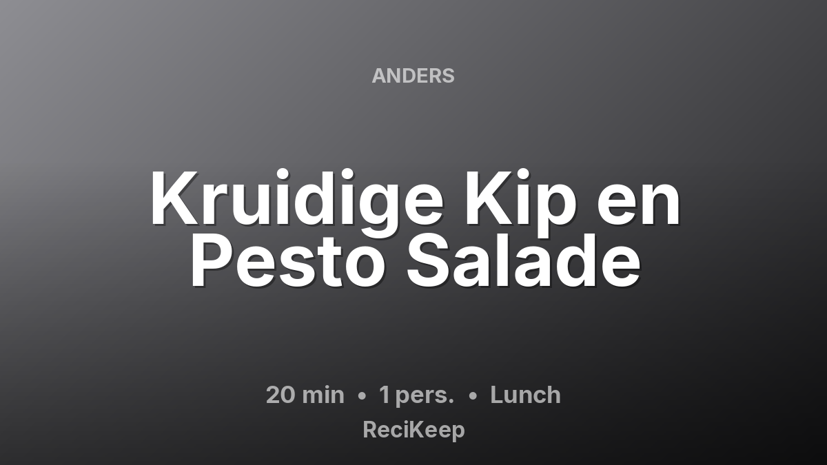 Receptkaart Kruidige Kip en Pesto Salade – Lunch