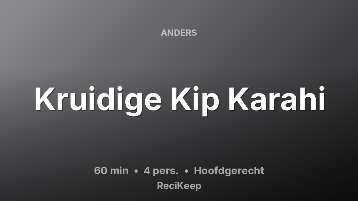 Receptkaart Kruidige Kip Karahi – Hoofdgerecht