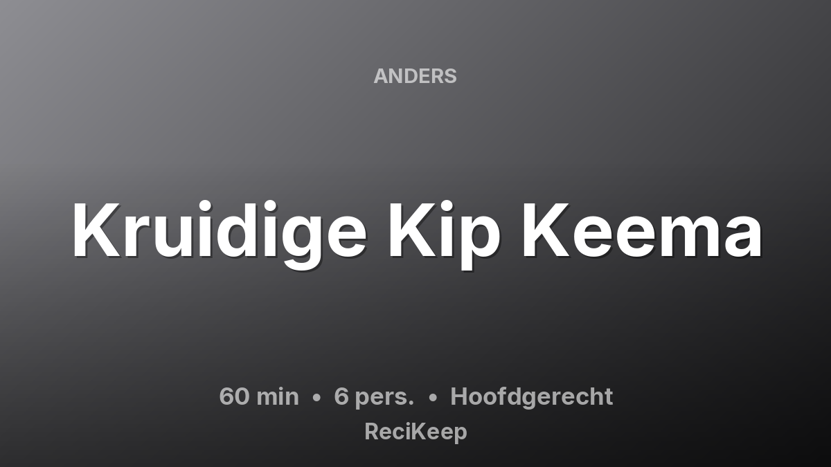 Receptkaart Kruidige Kip Keema – Hoofdgerecht