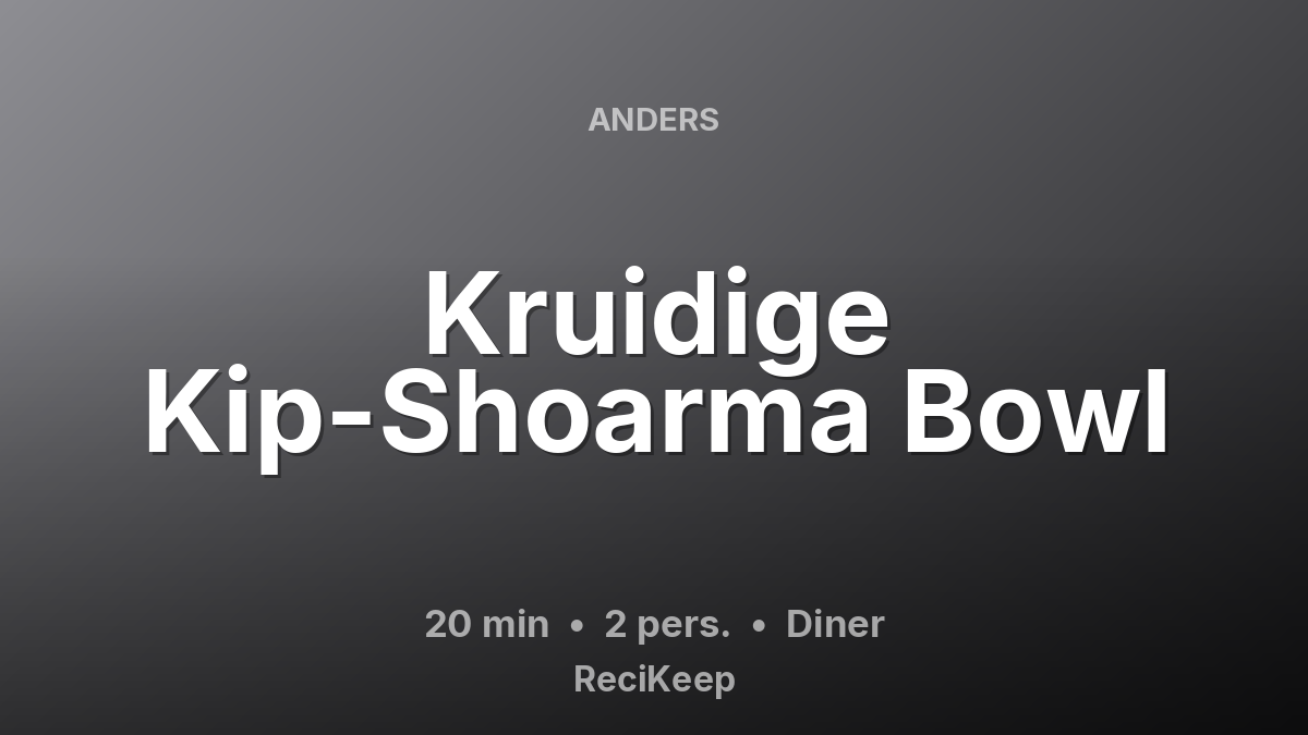 Receptkaart Kruidige Kip-Shoarma Bowl – Diner