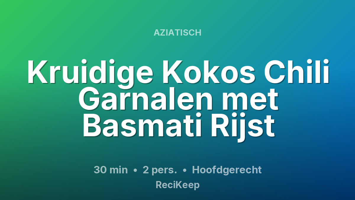 Receptkaart Kruidige Kokos Chili Garnalen met Basmati Rijst – Hoofdgerecht
