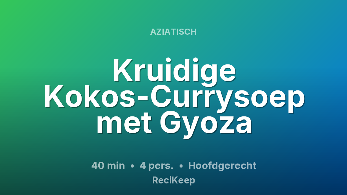 Receptkaart Kruidige Kokos-Currysoep met Gyoza – Hoofdgerecht