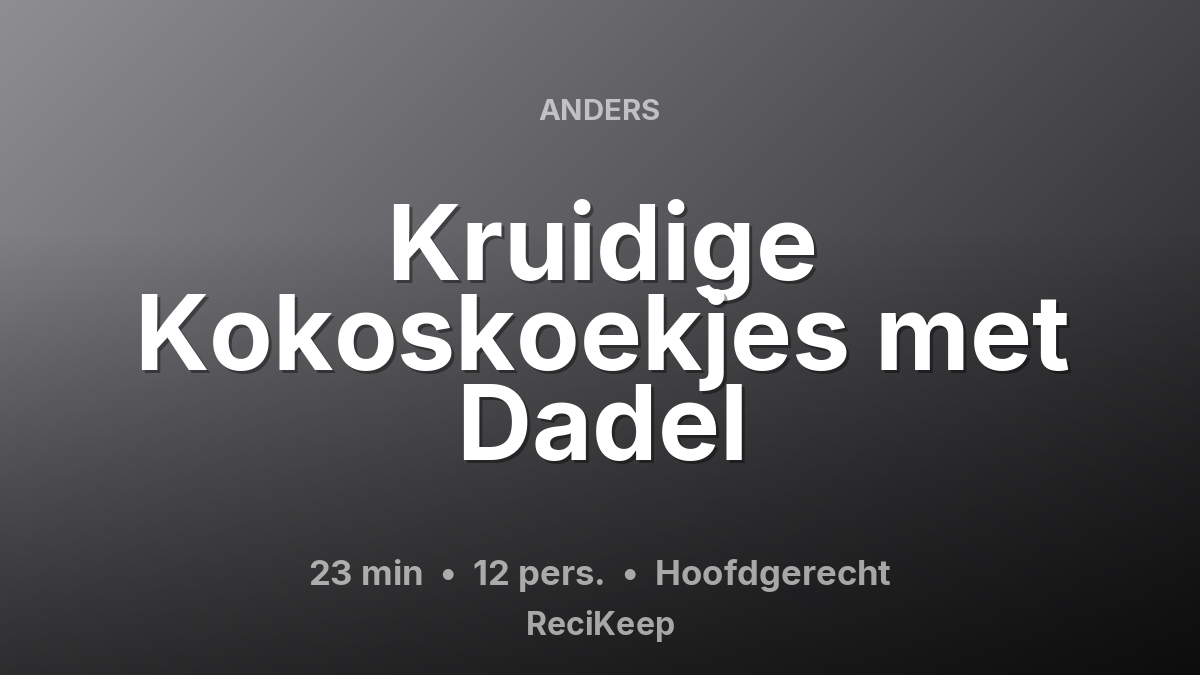 Receptkaart Kruidige Kokoskoekjes met Dadel – Hoofdgerecht