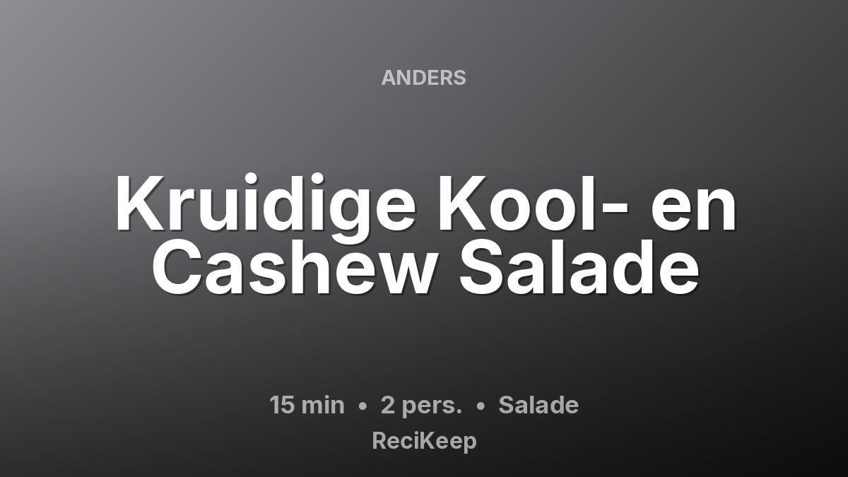 Receptkaart Kruidige Kool- en Cashew Salade – Salade