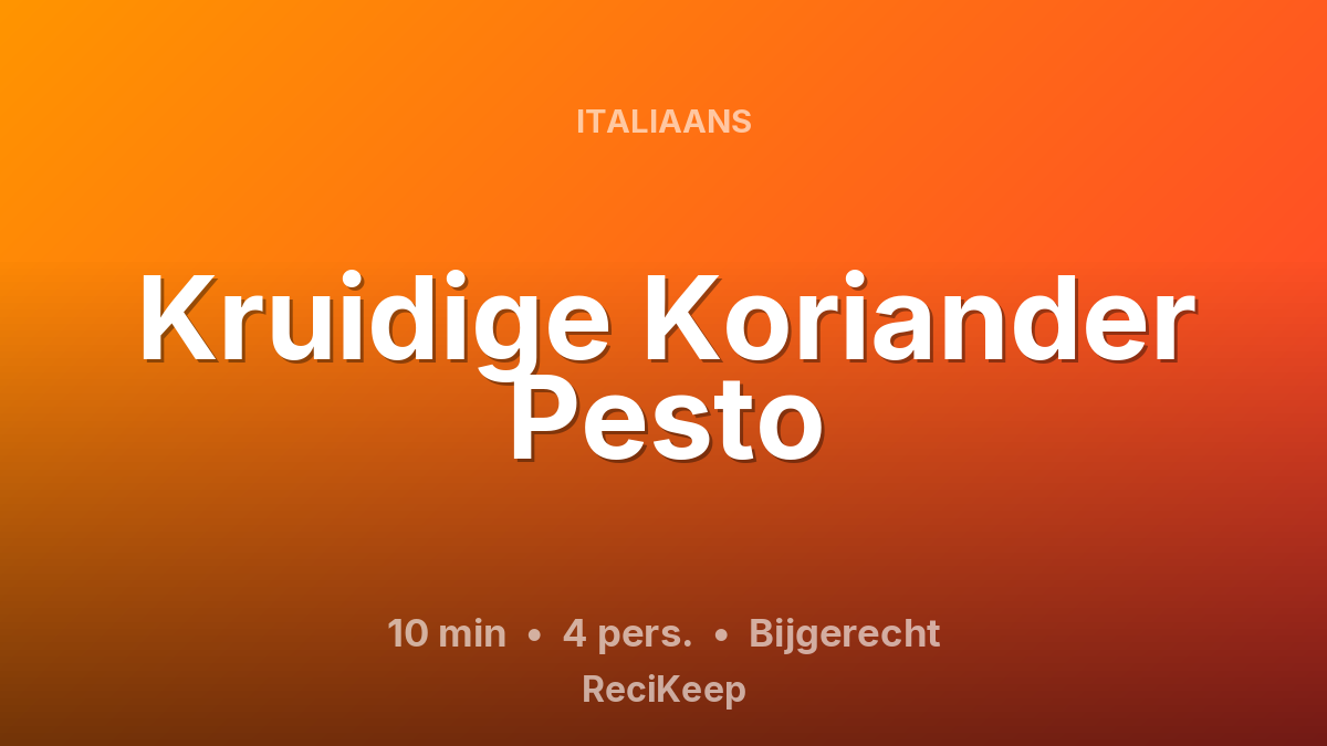 Receptkaart Kruidige Koriander Pesto – Bijgerecht
