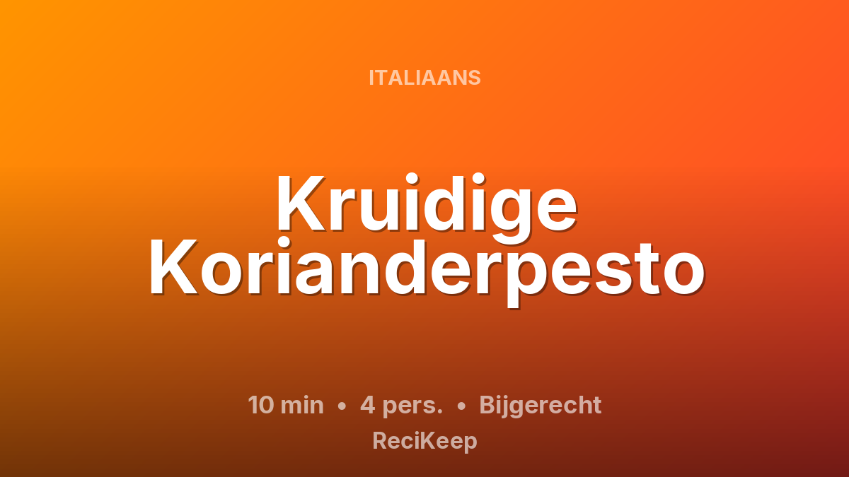 Receptkaart Kruidige Korianderpesto – Bijgerecht