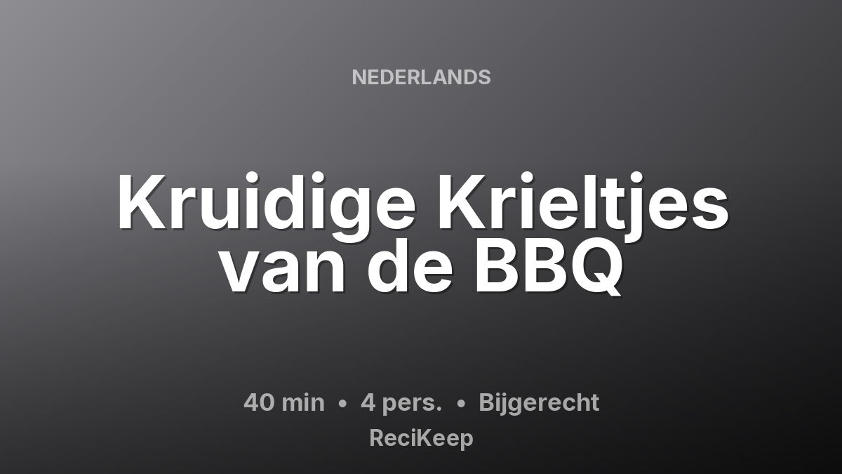 Receptkaart Kruidige Krieltjes van de BBQ – Bijgerecht