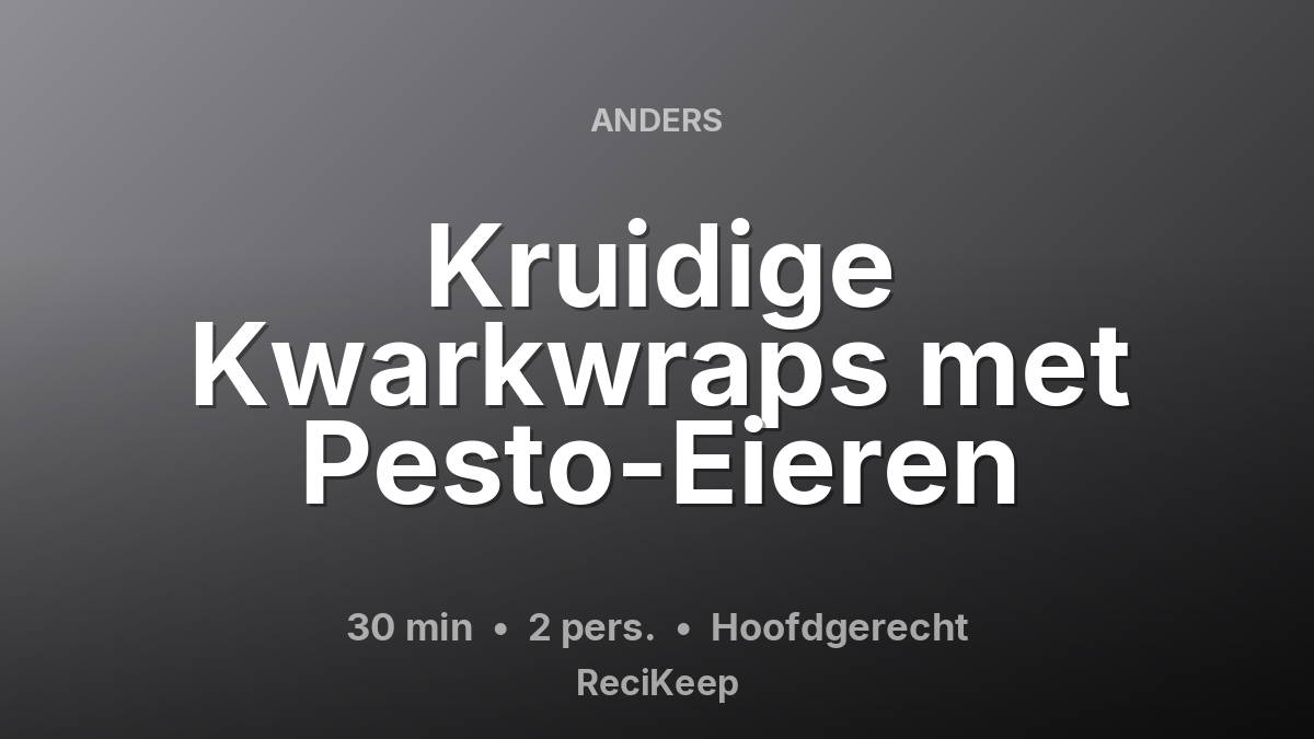 Receptkaart Kruidige Kwarkwraps met Pesto-Eieren – Hoofdgerecht