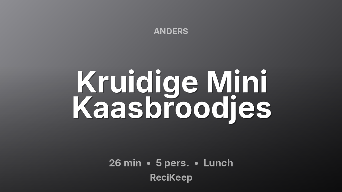 Receptkaart Kruidige Mini Kaasbroodjes – Lunch