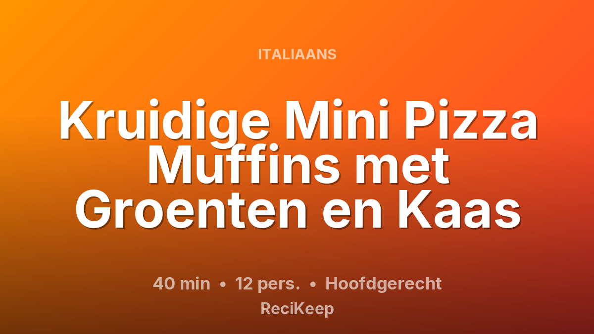 Receptkaart Kruidige Mini Pizza Muffins met Groenten en Kaas – Hoofdgerecht