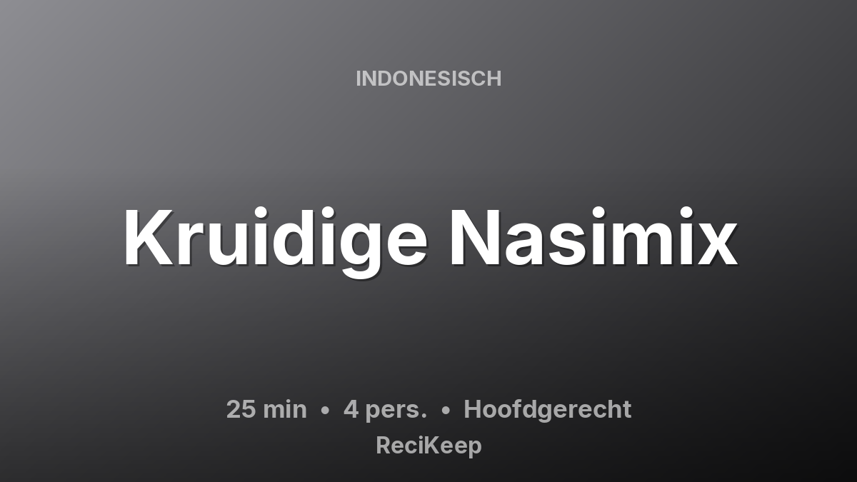 Receptkaart Kruidige Nasimix – Hoofdgerecht