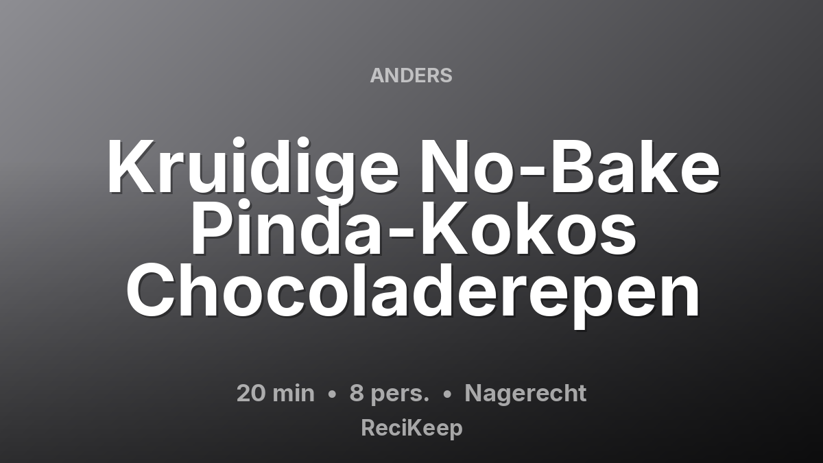 Receptkaart Kruidige No-Bake Pinda-Kokos Chocoladerepen – Nagerecht