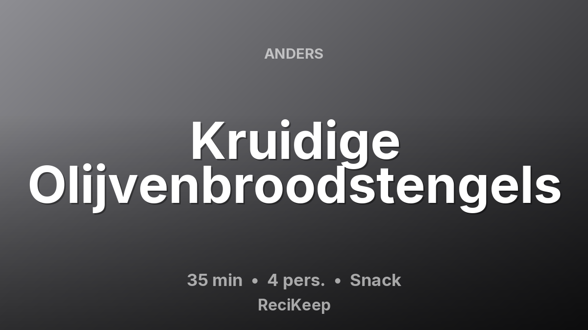Receptkaart Kruidige Olijvenbroodstengels – Snack