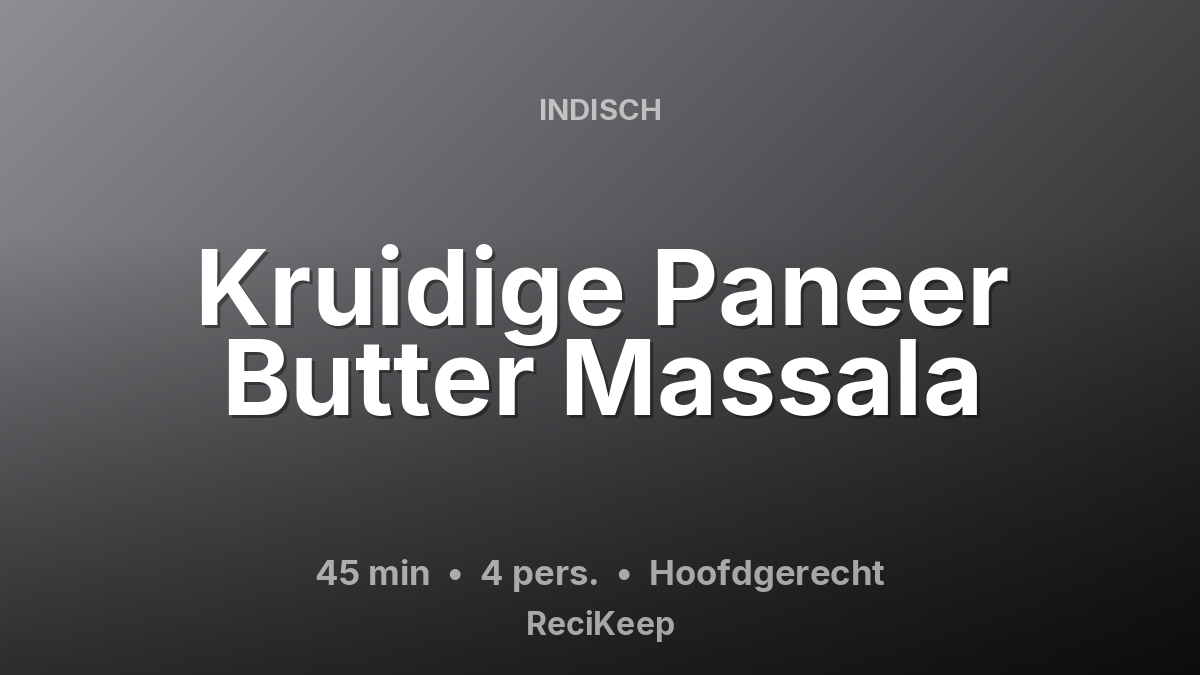 Receptkaart Kruidige Paneer Butter Massala – Hoofdgerecht