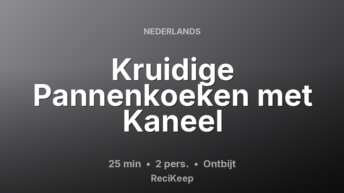 Receptkaart Kruidige Pannenkoeken met Kaneel – Ontbijt