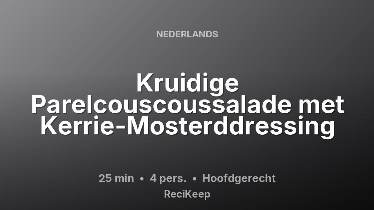Receptkaart Kruidige Parelcouscoussalade met Kerrie-Mosterddressing – Hoofdgerecht