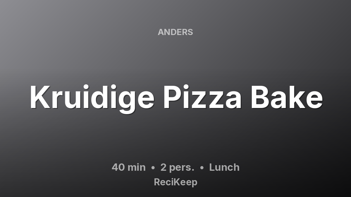 Receptkaart Kruidige Pizza Bake – Lunch