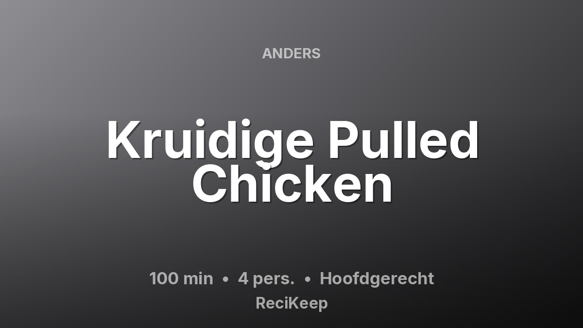 Receptkaart Kruidige Pulled Chicken – Hoofdgerecht