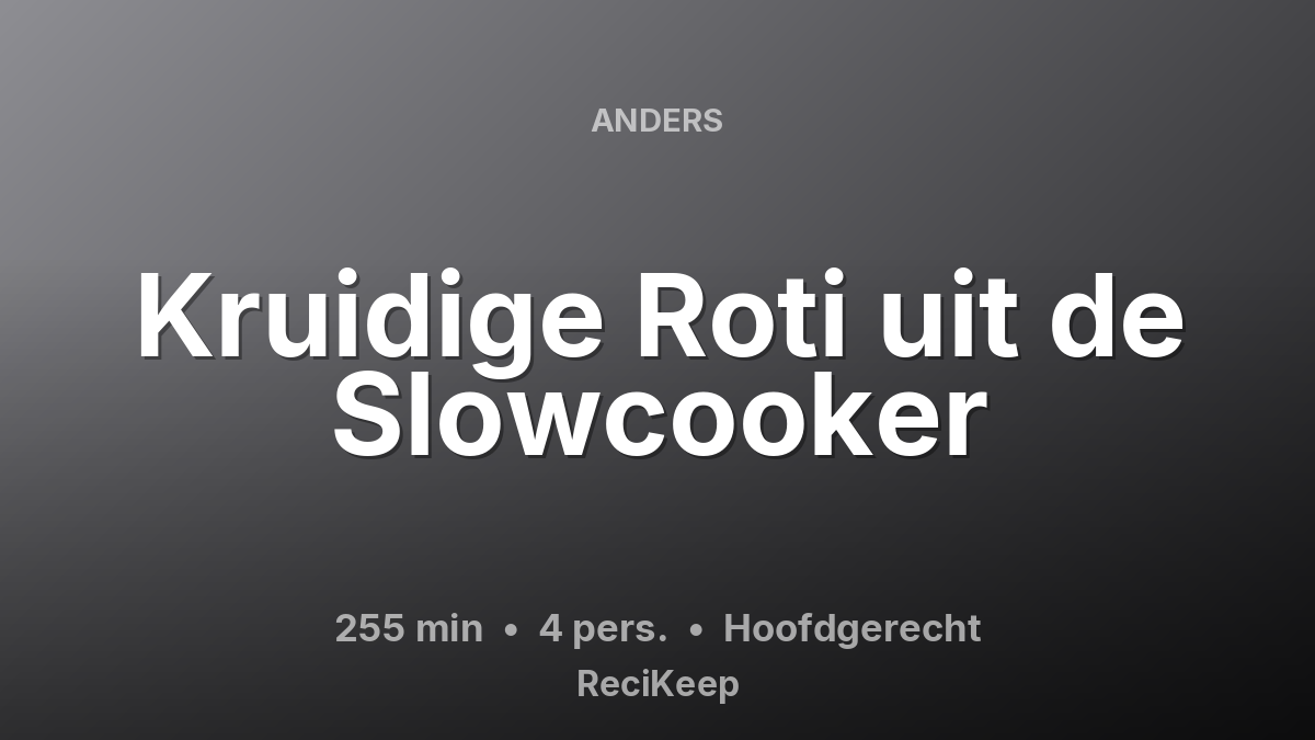 Receptkaart Kruidige Roti uit de Slowcooker – Hoofdgerecht