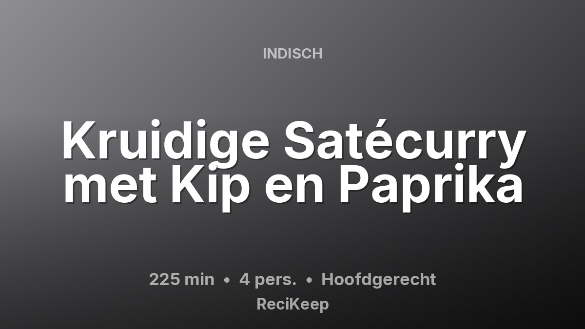 Receptkaart Kruidige Satécurry met Kip en Paprika – Hoofdgerecht