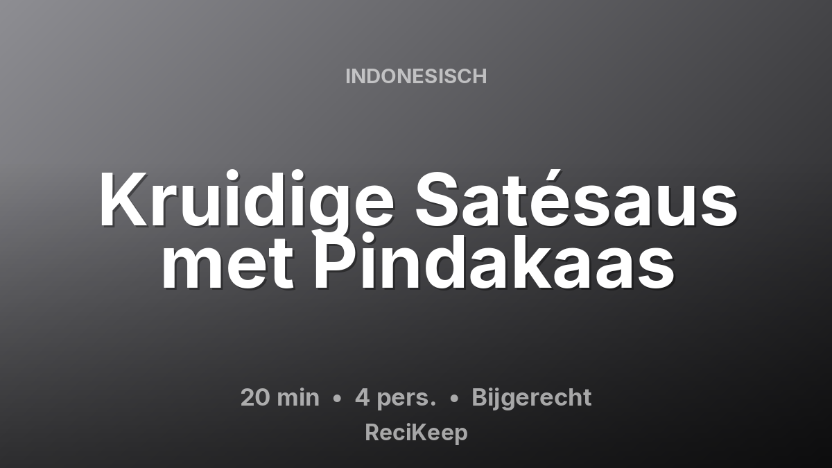 Receptkaart Kruidige Satésaus met Pindakaas – Bijgerecht